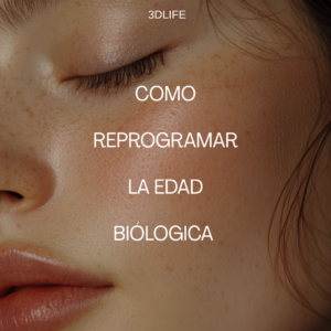 Como reprogramar la edad biológica