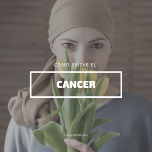 COMO EVITAR EL CANCER
